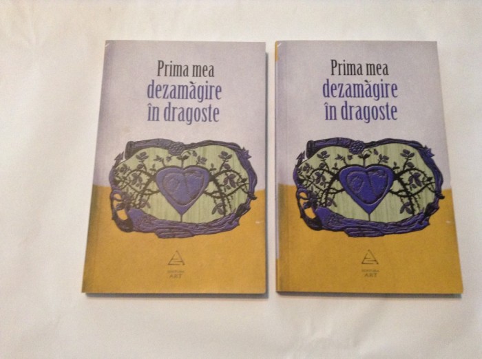 PRIMA MEA DEZAMAGIRE IN DRAGOSTE , volum coordonat de LAURA ALBULESCU , RF11/4
