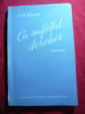 Ion Brad - Cu sufletul deschis - Prima Ed. 1954 ESPLA -Poezii foto