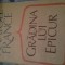 ANATOLE FRANCE/GRADINA LUI EPICUR /POVESTIRI/CARTEA PRIETENULUI MEU ,3 VOL