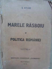 Marele Rasboiu Si Politica Romaniei - C. Stere ,159193 foto