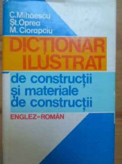 Dictionar Ilustrat De Constructii Si Materiale De Constructii - C. Mihaescu, St. Oprea, M. Ciora[ciu ,157247 foto