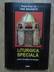 Liturgica Speciala Pentru Facultatile De Teologie - Preot Prof.dr. Ene Braniste ,158446 foto