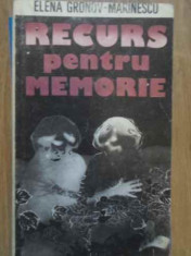 Recurs Pentru Memorie - Elena Gronov-marinescu ,159000 foto