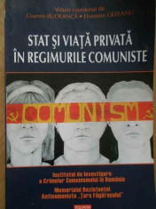 Stat Si Viata Privata In Regimurile Comuniste - Volum Coordonat De Cosmin Budeanca Florentin Oltea,151870 foto