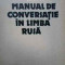 Manual De Conversatie In Limba Rusa - Sima Borlea ,155705