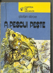 [C1] A PESCUI PESTE - STEFAN STROE foto