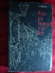 6. I.Peltz - Foc in Hanul cu Tei 1961 ilustratii Tia Peltz , prefata V.Rapeanu Ed. ESPLA , 340 pag.