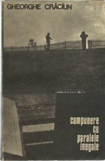 Gheorghe Craciun - COMPUNERE CU PARALELE INEGALE foto