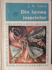 Din Lumea Insectelor - J. H. Fabre ,155282 foto