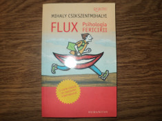 Flux. Psihologia fericirii de Mihaly Csikszentmihalyi foto