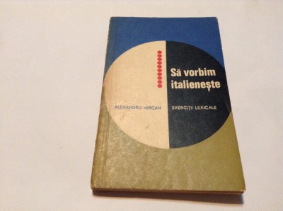 Alexandru Mircan - Sa Vorbim Italieneste,RF12/1 foto