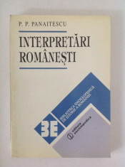 P.P. Panaitescu - Interpretari romanesti. Studii de istorie economica si sociala foto