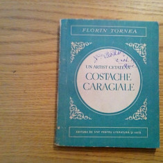 Un Artist Cetatean COSTACHE CARAGIALE - Florin Tornea - 1954 ; tiraj: 4000 ex.