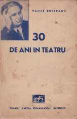 Vasile Brezeanu - 30 de ani in teatru - 648903 foto