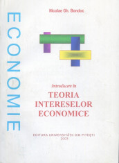 Nicolae Gh. Bondoc - Introducere in teoria intereselor economice - 647444 foto