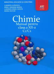 Manual Chimie C1/C2 pentru clasa a XII-a de Luminita Vladescu foto