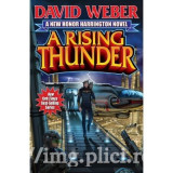 David Weber - A Rising Thunder (Honor Harrington Book 13)