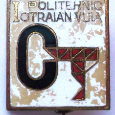 INSIGNA ROMANIA I. Politehnic Traian Vuia - 24 x 21 mm **