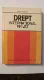 AF - Ion P. FILIPESCU &quot;Drept International Privat&quot;, 1979, Didactica si Pedagogica