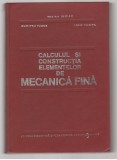 (C6808) TRAIAN DEMIAN - CALCULUL SI CONSTRUCTIA ELEMENTELOR DE MECANICA FINA