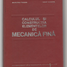 (C6808) TRAIAN DEMIAN - CALCULUL SI CONSTRUCTIA ELEMENTELOR DE MECANICA FINA