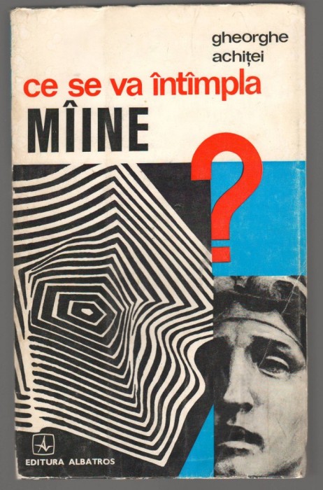 (C6823) GHEORGHE ACHITEI - CE SE INTAMPLA MAINE?