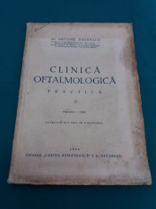 Clinica oftalmologica practica/ vol. I- text/ 1944/dr. Grigore Davidescu foto