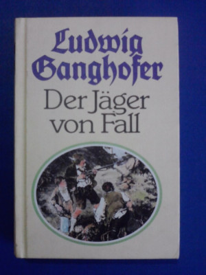 Der Jager von fall - Ludwig Ganghofer (vanatoare ?) / R8P1S foto