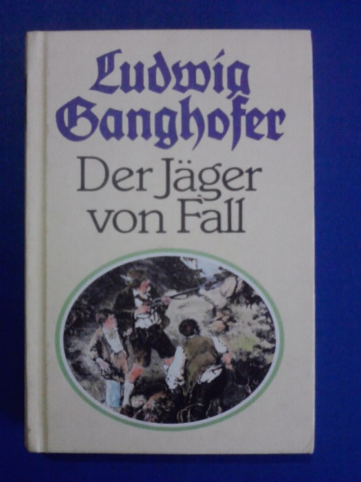 Der Jager von fall - Ludwig Ganghofer (vanatoare ?) / R8P1S