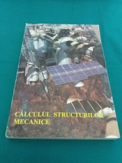 CALCULUL STRUCTURILOR MECANICE /APLICAȚII &Icirc;N REZISTENȚA MATERIALELOR/VOL.II *500