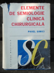 ELEMENTE DE SEMIOLOGIE CLINICA CHIRURGICALA - PAVEL SIMICI foto