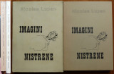 Nicolae Lupan , Imagini nistrene , 2 vol. , Bruxelles , 1986 , 1989 , autograf, Carminis
