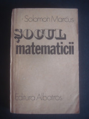 SOLOMON MARCUS - SOCUL MATEMATICII foto