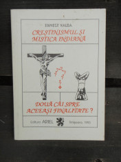 CRESTINISMUL SI MISTICA INDIANA. DOUA CAI SPRE ACEEASI REALITATE? - ERNEST VALEA foto