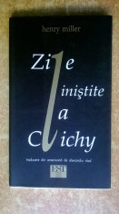 Henry Miller - Zile linistite la Clichy foto