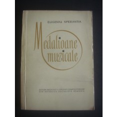 Eugeniu Sperantia - Medalioane muzicale