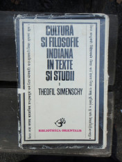 CULTURA SI FILOSOFIE INDIANA IN TEXTE SI STUDII - THEOFIL SIMENSCHY foto