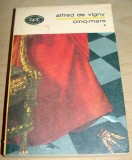 Cinq-mars - Alfred de Vigny / vol 1, 1971, Alta editura