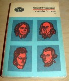 Vulpile in vie - Feuchtwanger / vol 1, 1973, Alta editura