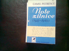 NOTE ZILNICE 1927 - 1940 - CAMIL PETRESCU foto