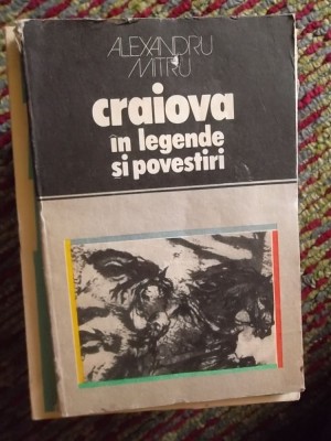 CRAIOVA IN LEGENDE SI POVESTIRI foto