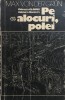 PE ALOCURI, POLEI - Max von der Grun, 1976
