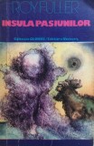 INSULA PASIUNILOR - Roy Fuller