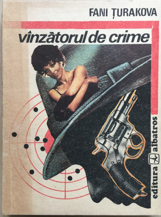 VANZATORUL DE CRIME - Fani Turakova