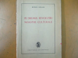 Pe drumul revolutiei noastre culturale Mihai Roller Bucuresti 1949 200