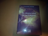 PE CARAREA CELOR PESTE 9 DECENII ALEXANDRU TATOMIR