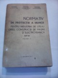 NORMATIV DE PROTECTIE A MUNCII PENTRU INDUSTRIA DE UTILAJ GREU,CONSTRUCTII VOL 2