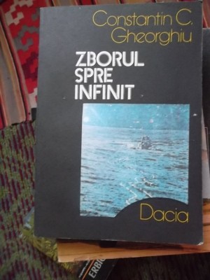 ZBORUL SPRE INFINIT-CONSTANTIN C.GHEORGHIU foto