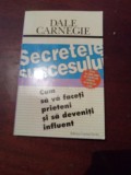 SECRETELE SUCCESULUI DE DALE CARNEGIE