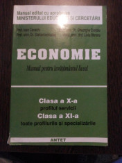 ECONOMIE * Cl. a X -a si a XI -a - Ion Cavachi - Editura Antet, 2003, 184 p. foto